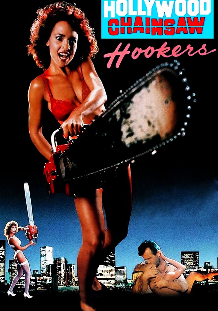 Hollywood Chainsaw Hookers Streaming Watch Online